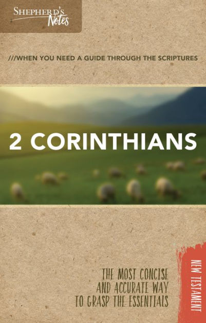 Shepherd's Notes: 2 Corinthians
