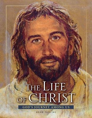 Life Of Christ, The - Revised 3rd Edition