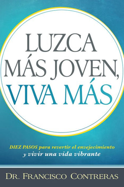 Luzca Más Joven, Viva Más - Re-vived