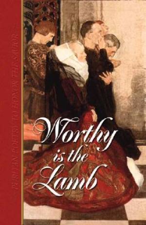 Worthy Is The Lamb