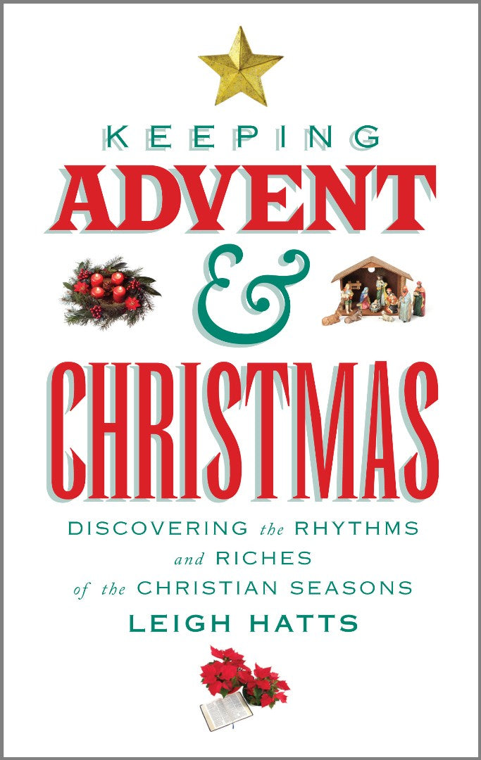 Keeping Advent And Christmas - Re-vived