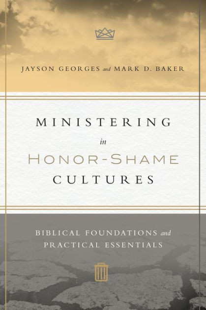 Ministering In Honor-Shame Cultures - Re-vived