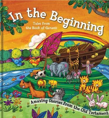 In The Beginning: Tales From The Book Of Genesis