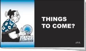 Tracts: Things To Come (Pack of 25)