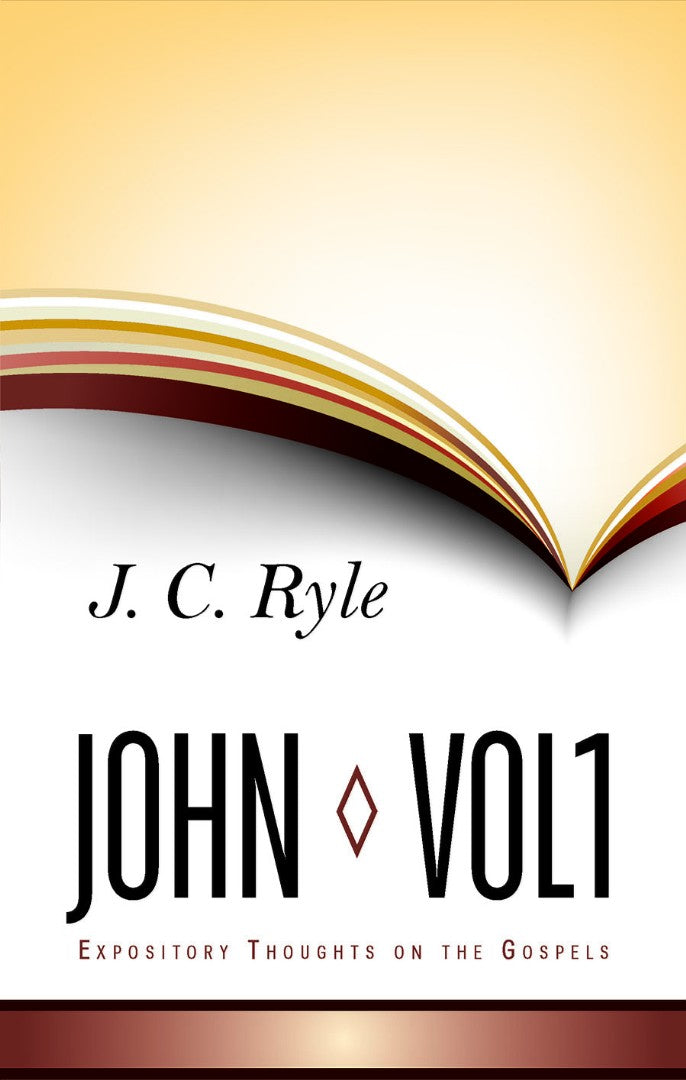 Expository Thoughts On The Gospel - John Part 1