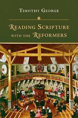 Reading Scripture With The Reformers - Re-vived