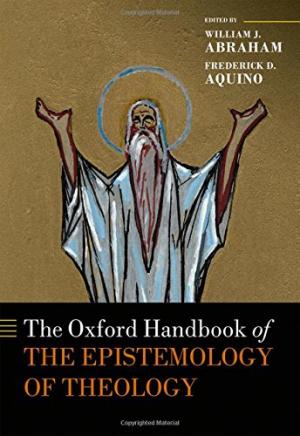 The Oxford Handbook Of The Epistemology Of Theology - Re-vived