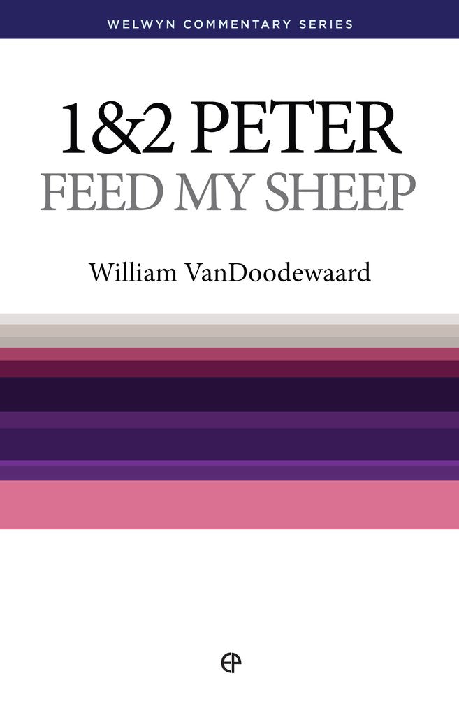 WCS 1 & 2 Peter: Feed My Sheep
