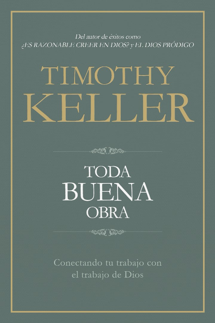 Toda buena obra (Every Good Endeavour)
