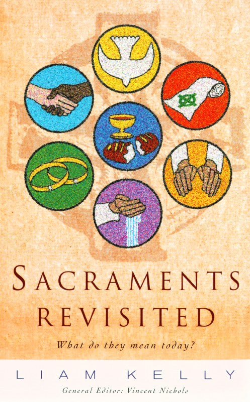 Sacraments Revisited - Re-vived