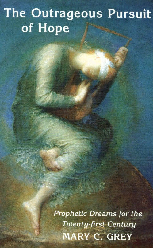 The Outrageous Pursuit of Hope - Re-vived