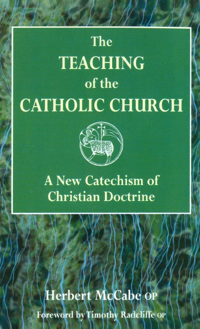 The Teaching of the Catholic Church - Re-vived