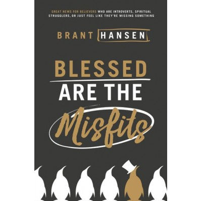 Blessed Are The Misfits