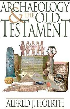 Archaeology And The Old Testament