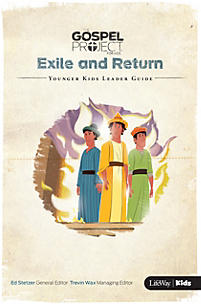 Exile And Return: Younger Kids Leader Guide