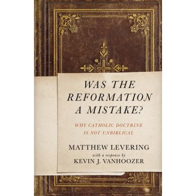 Was The Reformation A Mistake?