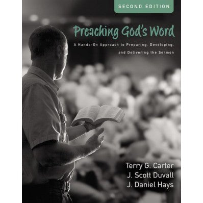 Preaching God's Word, Second Edition