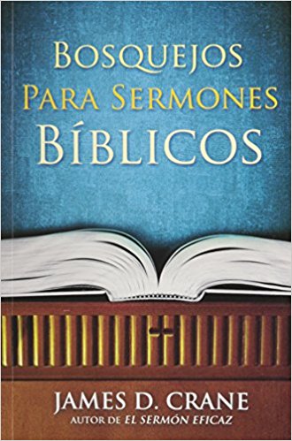 Bosquejos Para Semones Biblicos - Re-vived