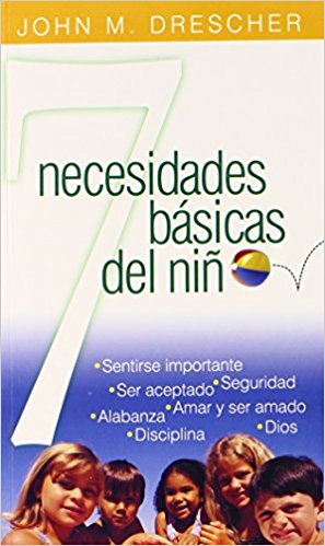 Siete Necesidades Basicas Del Nino - Re-vived