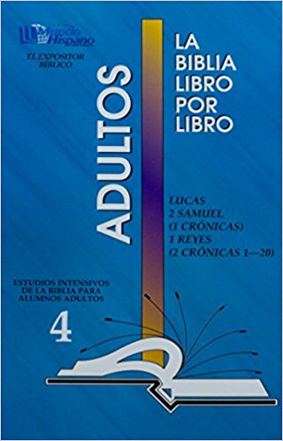 La Biblia Libro Por Libro: Alumnos-Adultos Libro 4 - Re-vived