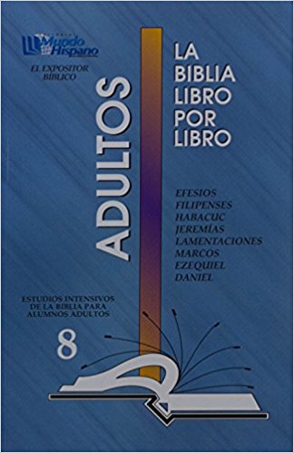 La Biblia Libro Por Libro: Alumnos-Adultos Libro 8 - Re-vived