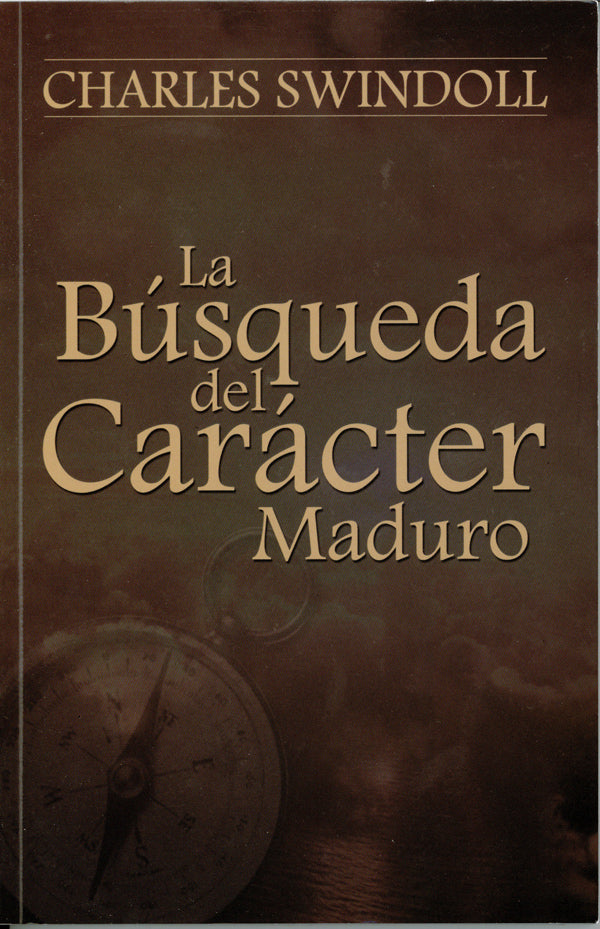 La Busqueda Del Caracter Maduro - Re-vived