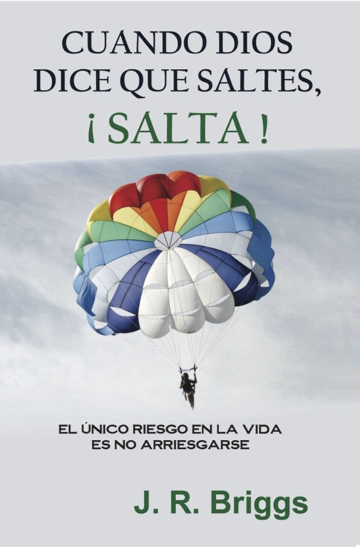 Cuando Dios Dice Que Saltes,  ¡Salta! - Re-vived