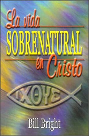 la Vida Sobrenatural En Cristo - Re-vived