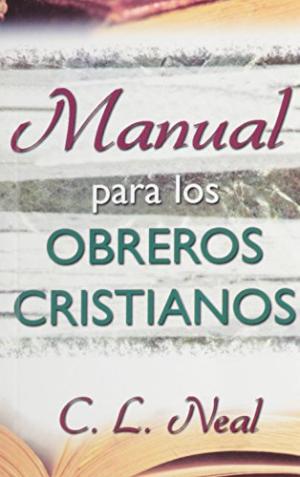 Manual Para Los Obreros Cristianos - Re-vived