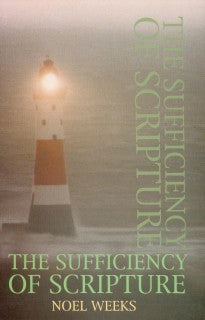 The Sufficiency Of Scripture - Re-vived