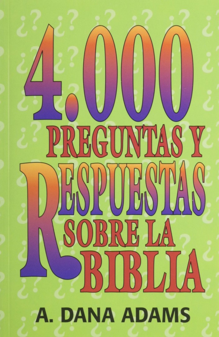 4000 Preguntas y Respuestras Sobre La Biblia - Re-vived