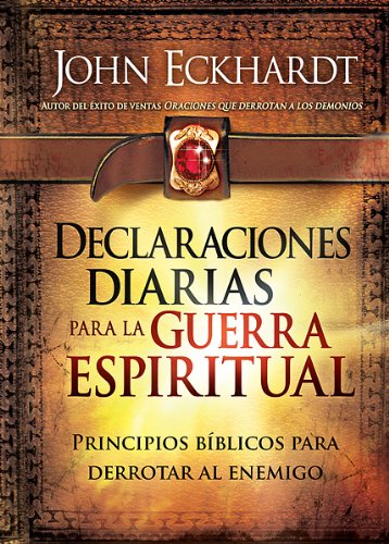Declaraciones Diarias Para la Guerra Espiritual