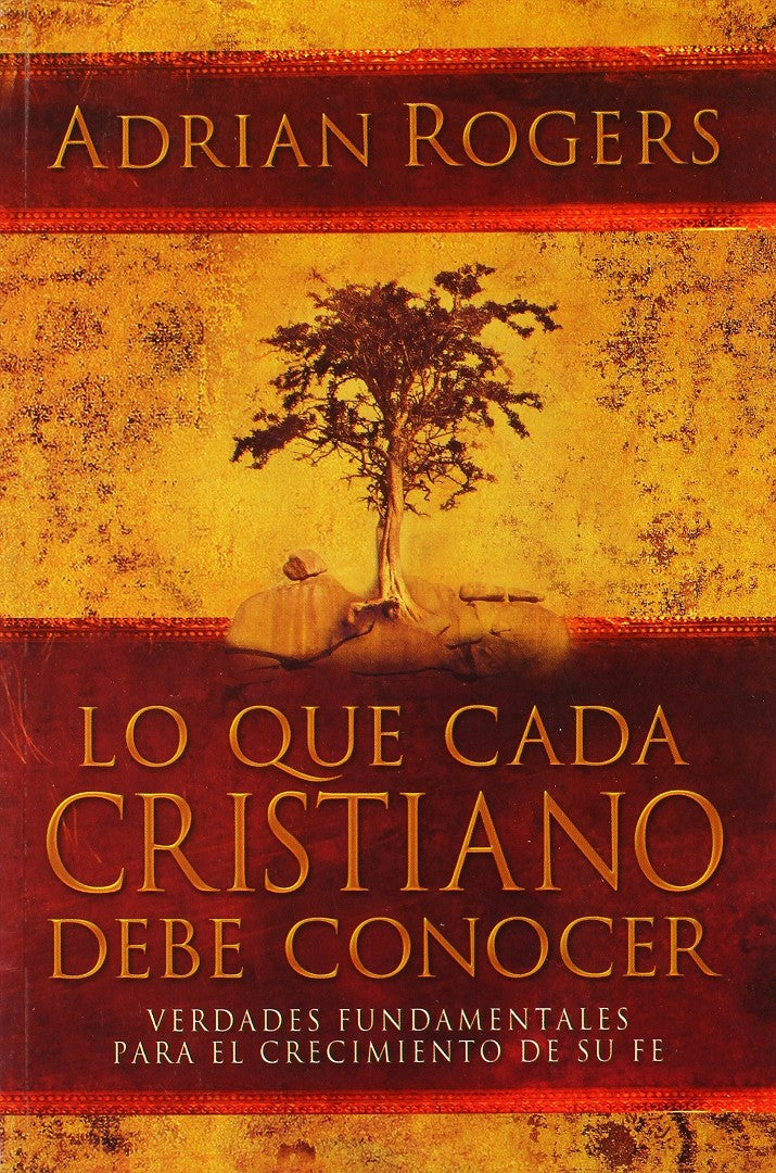 Lo Que Cada Cristiano Debe Conocer