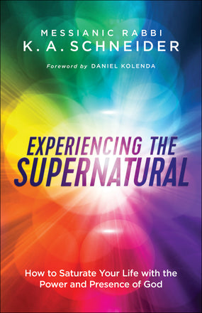 Experiencing The Supernatural