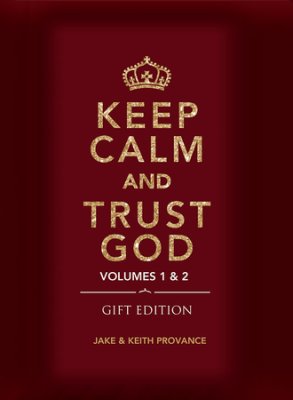 Keep Calm and Trust God (Gift Edition)