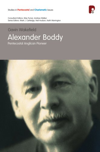 Alexander Boddy: Pentecostal Anglican Pioneer