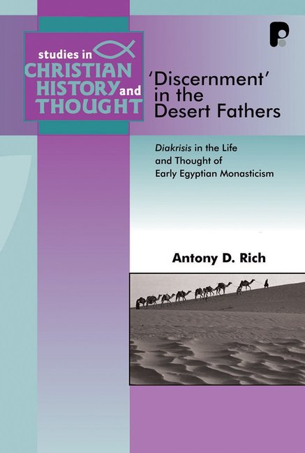 Discernment in the Desert Fathers - Re-vived