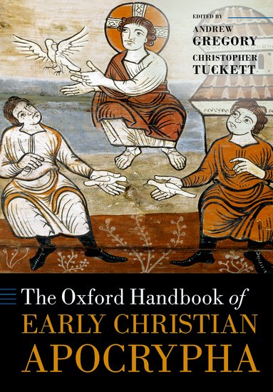 The Oxford Handbook Of Early Christian Apocrypha