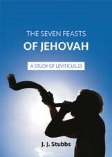 The Seven Feasts Of Jehovah