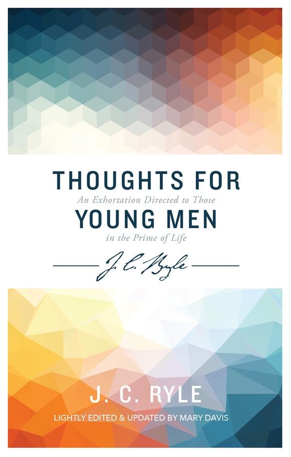 Thoughts For Young Men - Re-vived