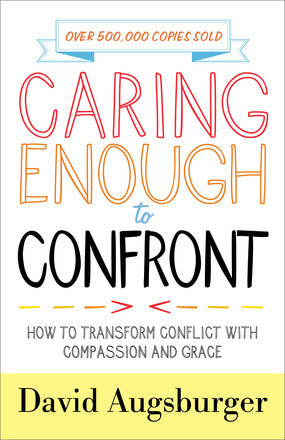 Caring Enough To Confront