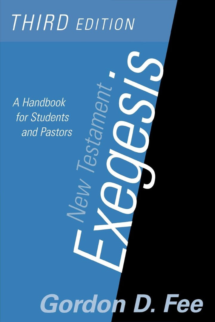 New Testament Exegesis, Third Edition - Re-vived
