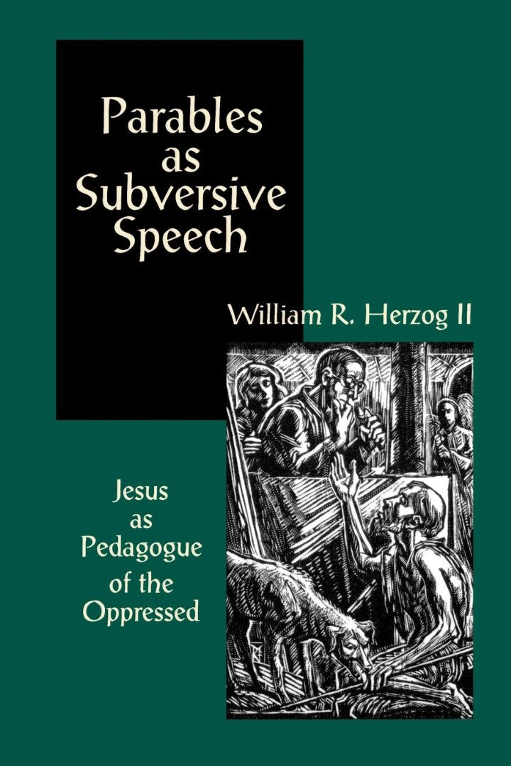 Parables As Subversive Speech - Re-vived