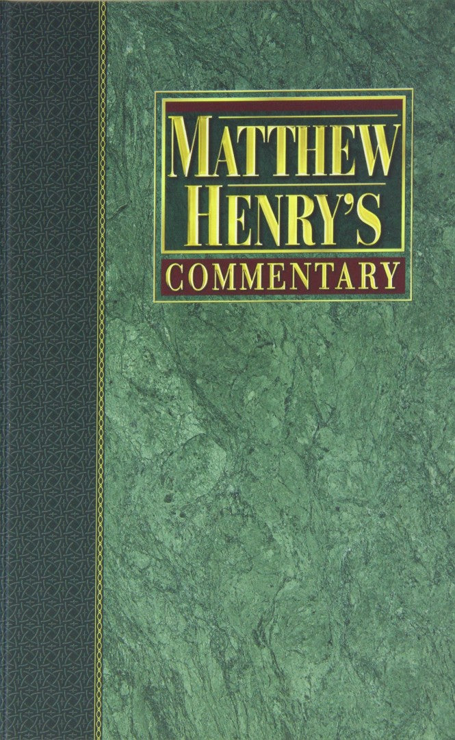 Matthew Henry's Commentary On The Whole Bible, 6 Vol. Set - Re-vived