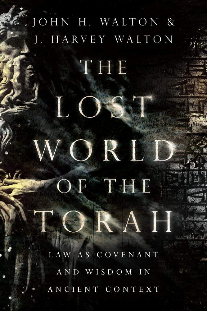 The Lost World of the Torah - Re-vived