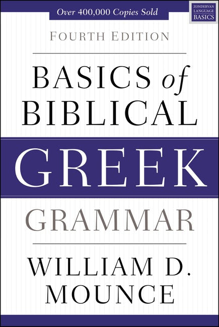 Basics Of Biblical Greek Grammar - Re-vived