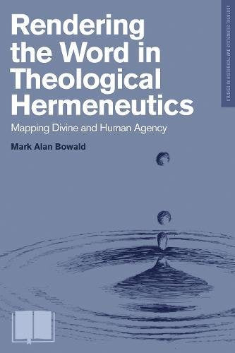 Rendering the Word in Theological Hermeneutics - Re-vived
