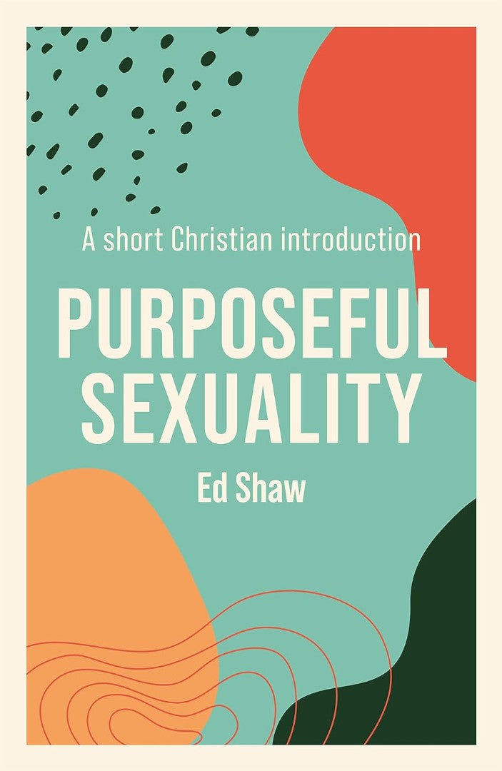 Purposeful Sexuality - Re-vived