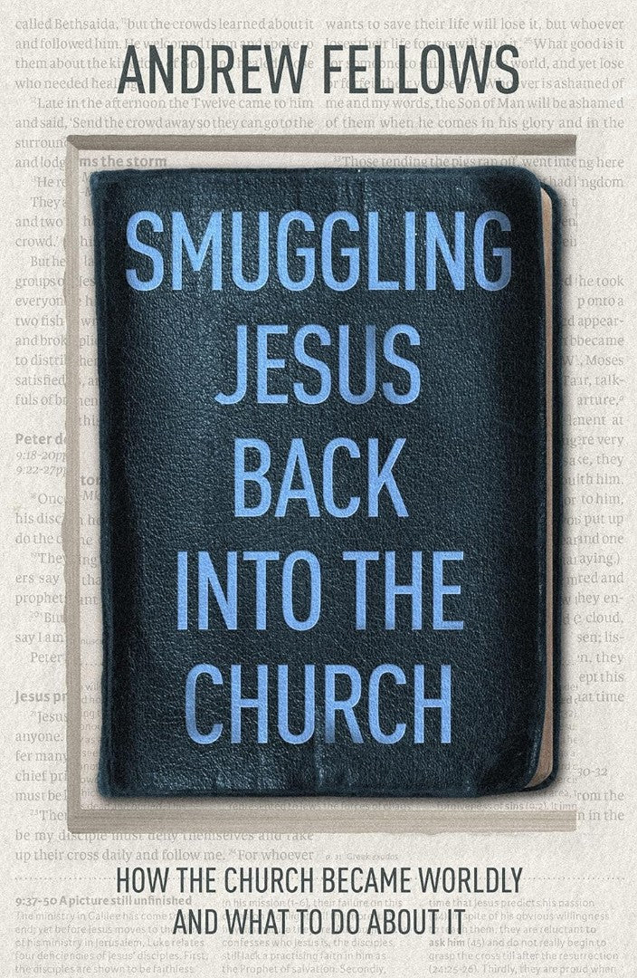 Smuggling Jesus Back into Church - Re-vived