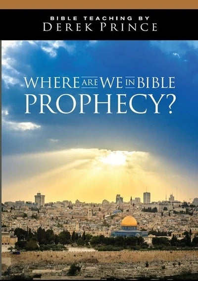 Where Are We in Bible Prophecy? CD